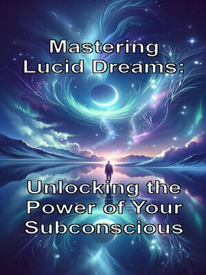cover image of Mastering Lucid Dreams